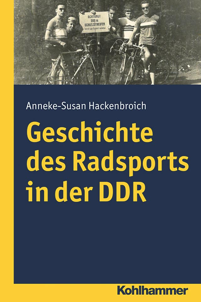 Cover »Geschichte des Radsports in der DDR«