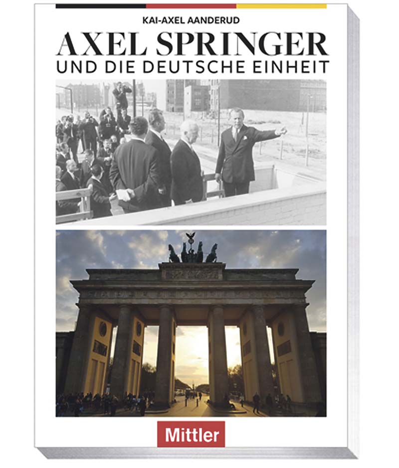 Axel Springer und die deutsche Einheit